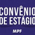 MPF/AL convida Instituições de Ensino para firmar convênio de estágio em Direito