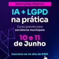 AMA abre inscrições para curso sobre IA e Proteção de Dados voltado a gestores municipais